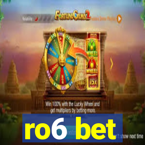 ro6 bet